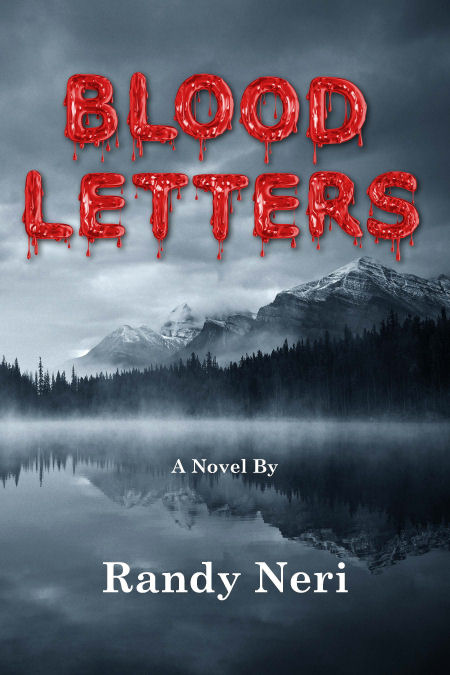 Blood Letters, a novel by Randy Neri